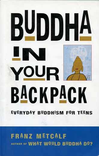 
Buddha In Your Backpack book cover
